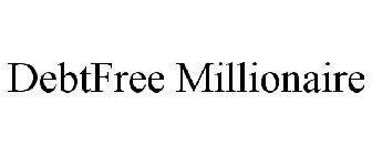 DEBTFREE MILLIONAIRE