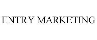 ENTRY MARKETING