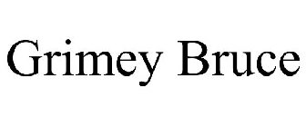 GRIMEY BRUCE