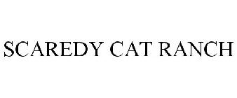 SCAREDY CAT RANCH