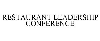 RESTAURANT LEADERSHIP CONFERENCE