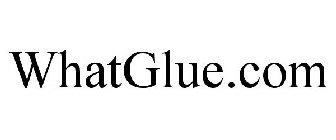 WHATGLUE.COM