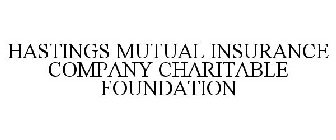 HASTINGS MUTUAL INSURANCE COMPANY CHARITABLE FOUNDATION