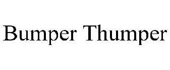 BUMPER THUMPER