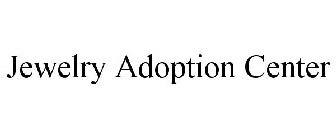 JEWELRY ADOPTION CENTER