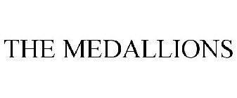 THE MEDALLIONS