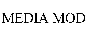 MEDIA MOD