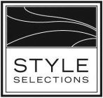 STYLE SELECTIONS