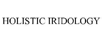 HOLISTIC IRIDOLOGY