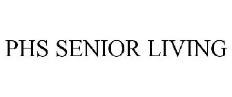 PHS SENIOR LIVING