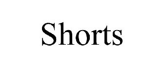 SHORTS