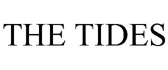 THE TIDES