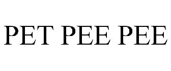 PET PEE PEE