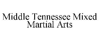 MIDDLE TENNESSEE MIXED MARTIAL ARTS