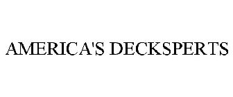 AMERICA'S DECKSPERTS