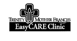 TRINITY MOTHER FRANCES EASYCARE CLINIC