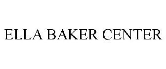 ELLA BAKER CENTER