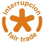 INTERRUPCION FAIR TRADE