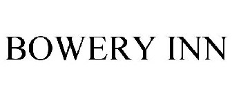 BOWERY INN