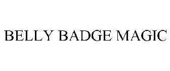 BELLY BADGE MAGIC