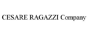 CESARE RAGAZZI COMPANY