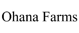 OHANA FARMS