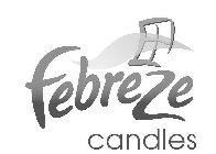 FEBREZE CANDLES