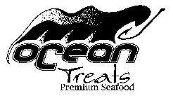 OCEAN TREATS PREMIUM SEAFOOD