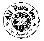 ALL PAWS INN PET SERVICES
