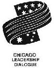 CHICAGO LEADERSHIP DIALOGUE