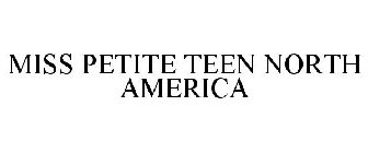 MISS PETITE TEEN NORTH AMERICA