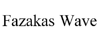 FAZAKAS WAVE