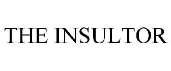 THE INSULTOR