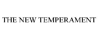 THE NEW TEMPERAMENT