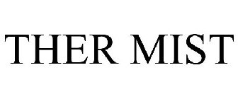 THER MIST