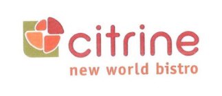 CITRINE NEW WORLD BISTRO