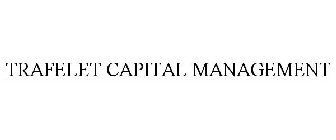 TRAFELET CAPITAL MANAGEMENT