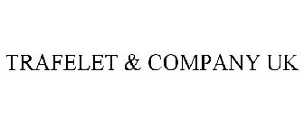 TRAFELET & COMPANY UK