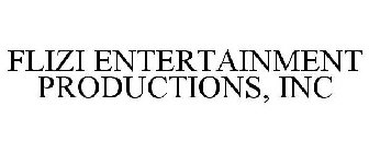 FLIZI ENTERTAINMENT PRODUCTIONS, INC