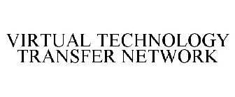 VIRTUAL TECHNOLOGY TRANSFER NETWORK