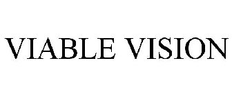 VIABLE VISION