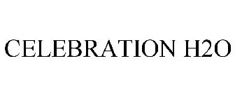 CELEBRATION H2O