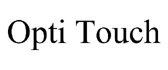 OPTI TOUCH