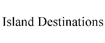ISLAND DESTINATIONS