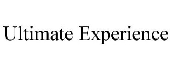ULTIMATE EXPERIENCE
