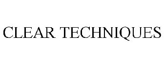 CLEAR TECHNIQUES