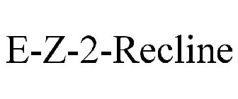 E-Z-2-RECLINE