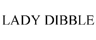 LADY DIBBLE