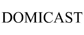 DOMICAST