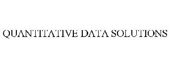 QUANTITATIVE DATA SOLUTIONS